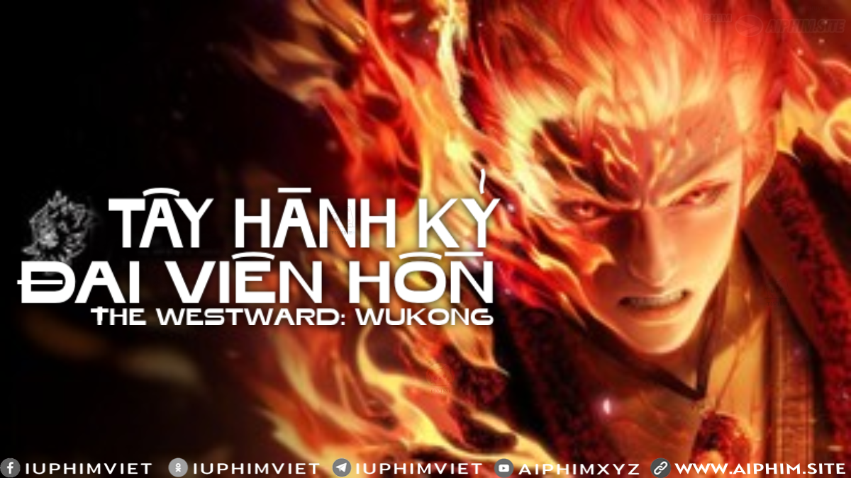 Tây Hành Kỷ: Đại Viên Hồn - The Westward: Wukong (2025)