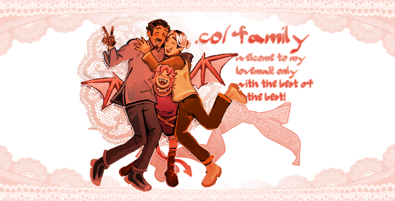 a graphic that reads ".co/family. welcome to my lovemail! only with the best of the best!" with art of the movie nimona by @mintroclus on twitter