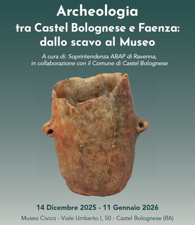 Nuovi tesori nella mostra archeologica dal 14 dicembre 2025 all’11 gennaio 2026 a Castel Bolognese Nuovi tesori nella mostra archeologica dal 14 dicembre 2025 all’11 gennaio 2026 a Castel Bolognese
