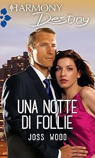 Joss Wood - Una notte di follie (2017)