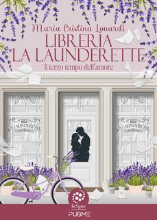 Maria Cristina Lonardi - Libreria La Launderette: Il terzo tempo dell'amore (2024)