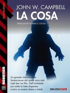 John W. Campbell - La cosa (2024)