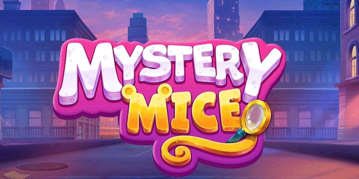 Strategi Jitu Agar Jackpot Bermain Slot Mystery Mice
