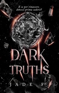 Jade F. - Dark Truths (2024)