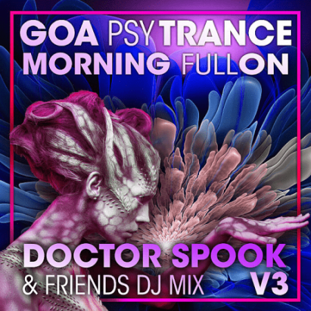 VA - Goa Psy Trance Morning Fullon Vol.3 (2022)