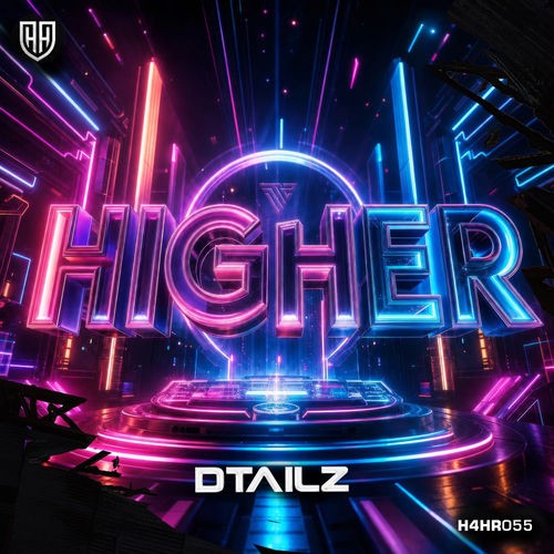 Dtailz - Higher (2026)