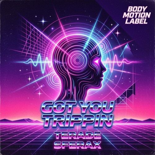 Terade and Sferax - Got You Trippin (2026)