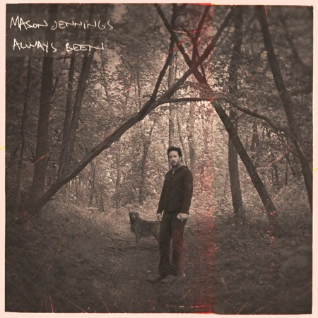 Mason Jennings - Always Been (2019)
