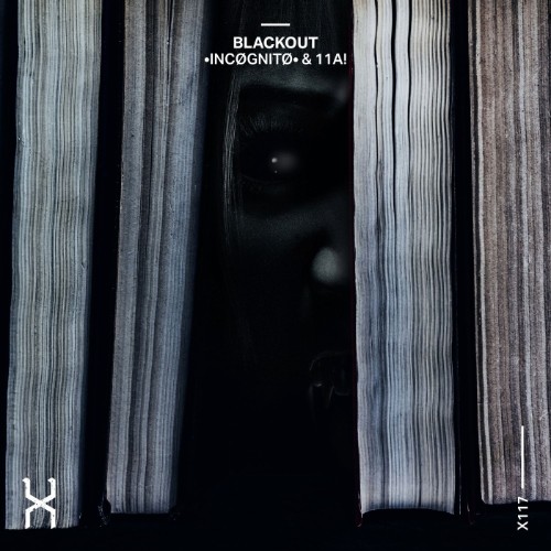 â€¢INCÃ˜GNITÃ˜â€¢ & 11A! - Blackout (2026)