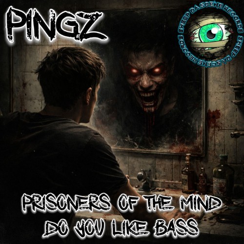 Pingz - Prisoners Of The Mind / Do You Like Bass (2026)
