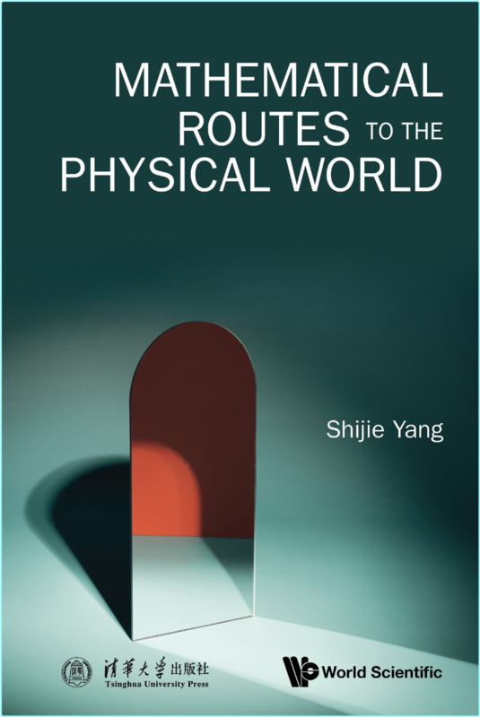 Mathematical Routes To The Physical World (2025) (Yang, Shijie) Mathematical Routes To The Physical World (2025) (Yang, Shijie)