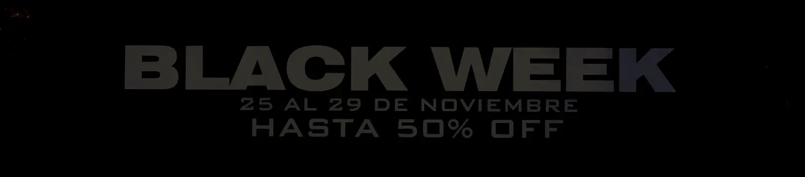 BLACK WEEK