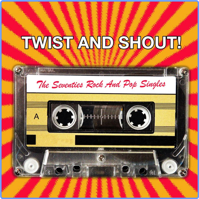 Twist And Shout! The Seventies Rock And Pop Singles (Compilation, Cherry Red Records, 2021) mp3 320 Kbps