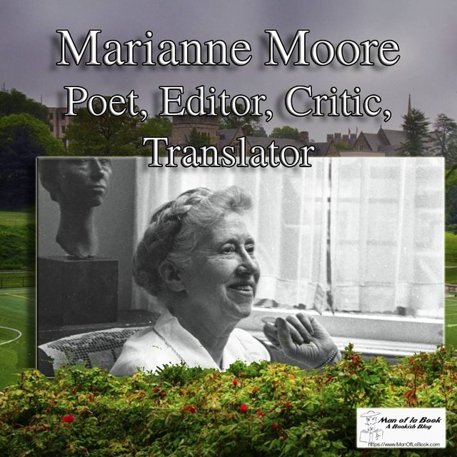 Fun Facts Friday: Marianne Moore Fun Facts Friday: Marianne Moore