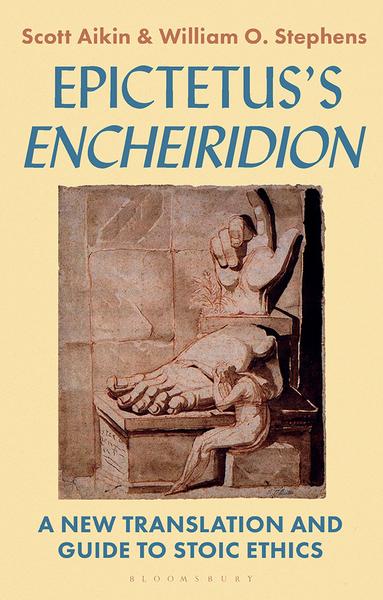 Epictetus' 'Enchiridion' A New Translation And Guide To Stoic Ethics (Scott Aikin...