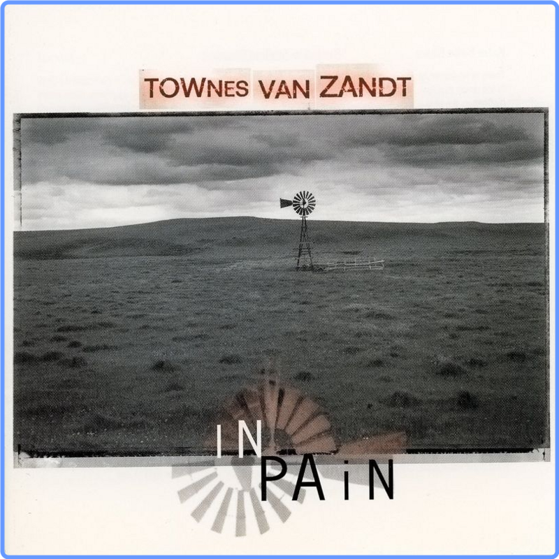 Townes Van Zandt - In Pain (Album, TVZ Records   Fat Possum Records, 2021) FLAC LossLess