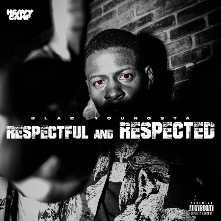 Blac Youngsta, Luh Kel - Respectful And Respected (2025)