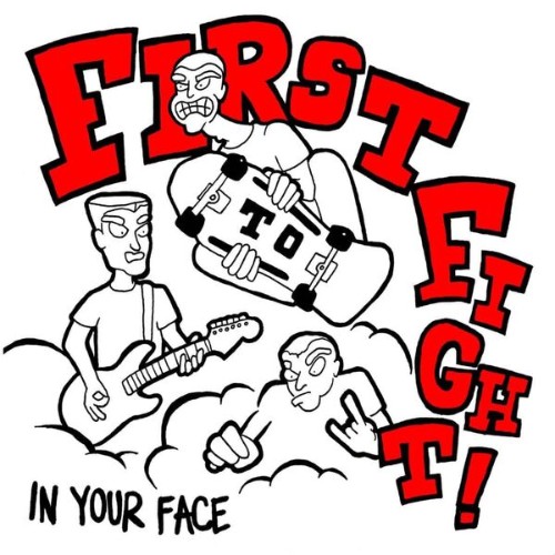 First-To-Fight-In-Your-Face-24BIT-WEB-FL