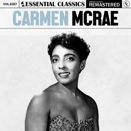 Carmen McRae - Essential Classics, Vol. 287: Carmen McRae (2024)