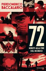 Pierdomenico Baccalario – 72 minuti alla fine del mondo (2026)
