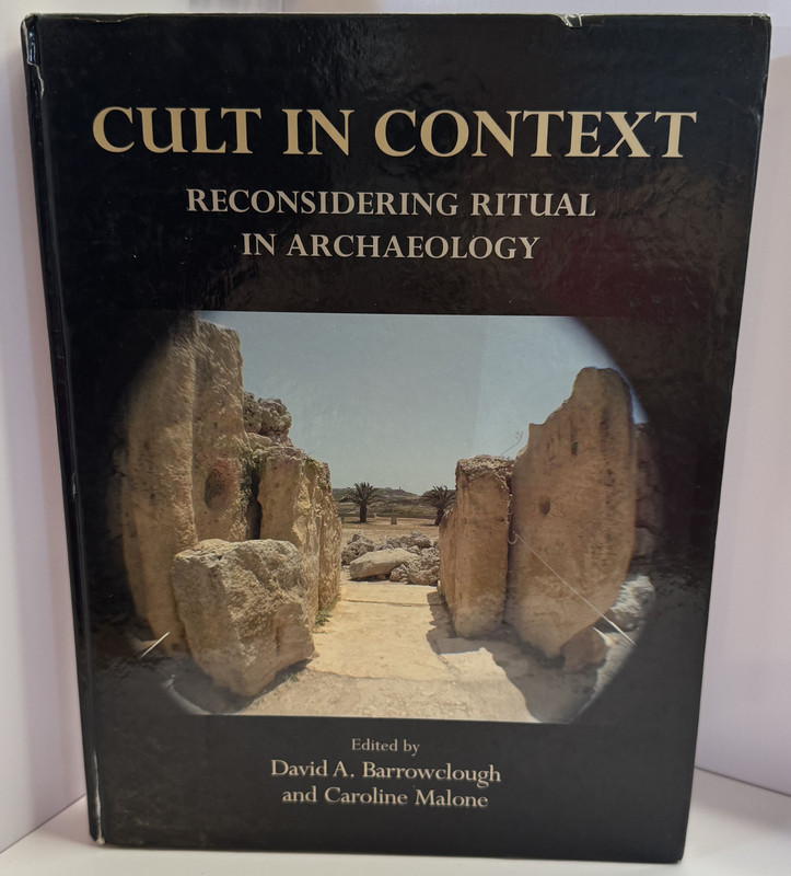 Cult in Context: Reconsidering Ritual in Archaeology