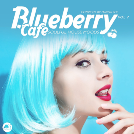 VA - Blueberry Cafe Vol. 7 (Soulful House Moods) (2021)