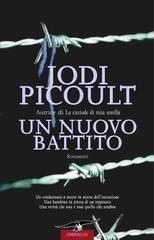 Jodi Picoult – Un nuovo battito (2012)