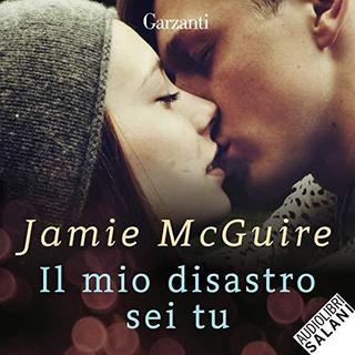 Jamie McGuire - Il mio disastro sei tu (2018) .mp3 - 64 kbps