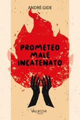 André Gide – Prometeo male incatenato (2021)