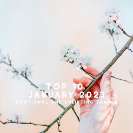 VA - Top 10 January 2023 Emotional and Uplifting Trance (2023)