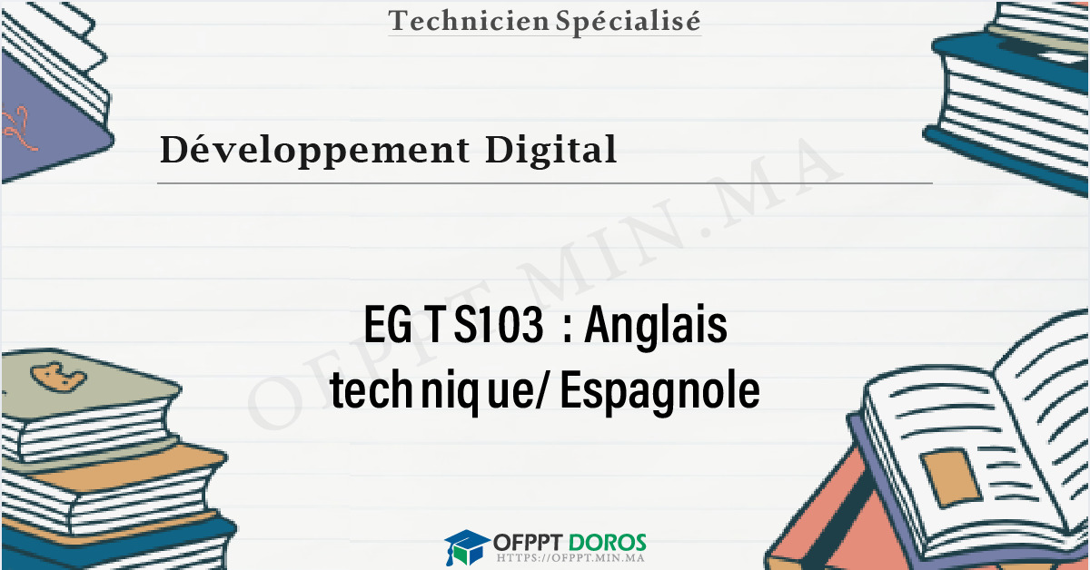 Couverture du cours OFPPT Développement Digital Anglais technique/Espagnole EGTS103 - 1ere Année: Développement Digital