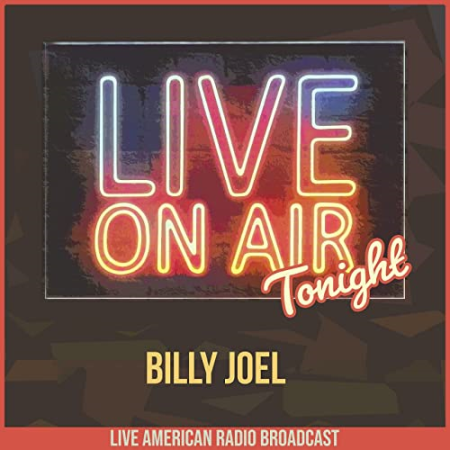 55a9f16e 1bb7 4a1c b663 1c5ef00016d6 - Billy Joel - Live On Air Tonight (2022)