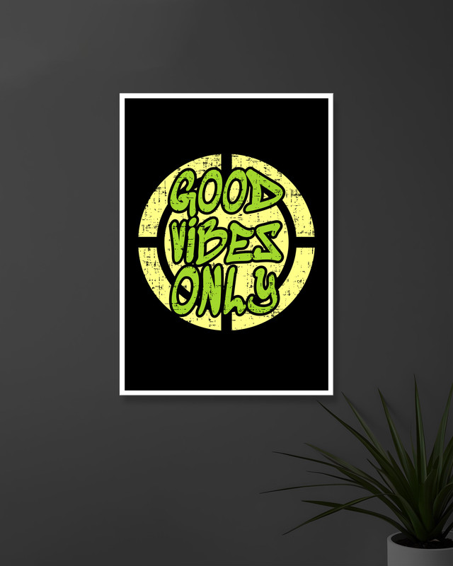 Good Vibes Only | Typography | Quotes Posters