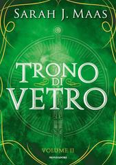 Sarah J. Maas – Il trono di vetro. Vol. 2 (2023)