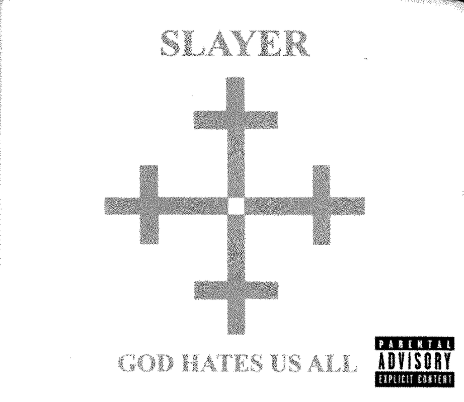 GOD HATES US ALL by SLAYER