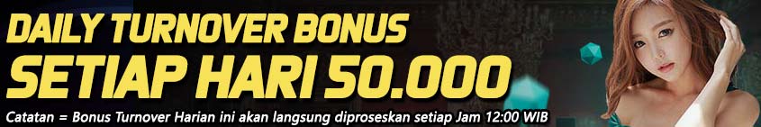 Bonus Turnover Harian 50.000