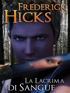 Frederick Hicks - La lacrima di sangue (2012)