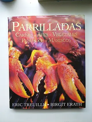 000000 - Parrilladas Carnes, Aves, Vegetales y Mariscos - Eric Treuille