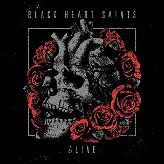 Black Heart Saints - Alive (2017).mp3 - 320 Kbps