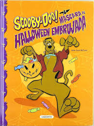 SCOOBY DOO Y LA MASCARA DE HALLOWEEN EMBRUJADA