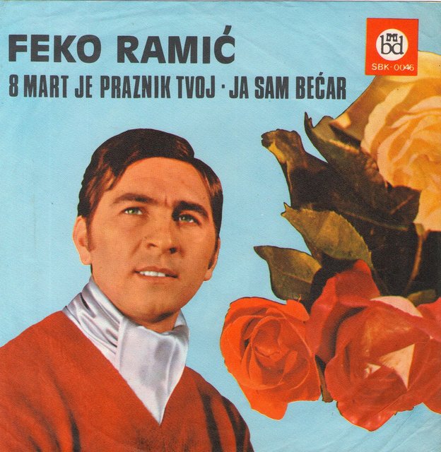 Feko Ramic 1971 - Osmi Mart Je Praznik Tvoj 1971-p