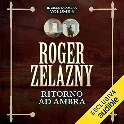 Roger Zelazny - Ritorno ad Ambra (2019) (mp3 - 128 kbps)