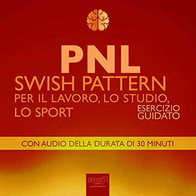 Robert James - PNL꞉ Swish Pattern per il Lavoro, lo Studio, lo Sport꞉ Esercizio guidato (2015) (mp3 - 128 kbps)