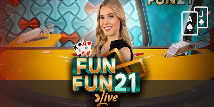 Cara Menang Casino Fun Fun 21 Live di Situs Atas4d