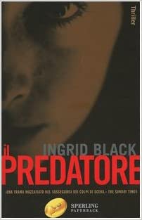 Ingrid Black - Il Predatore  (2005)