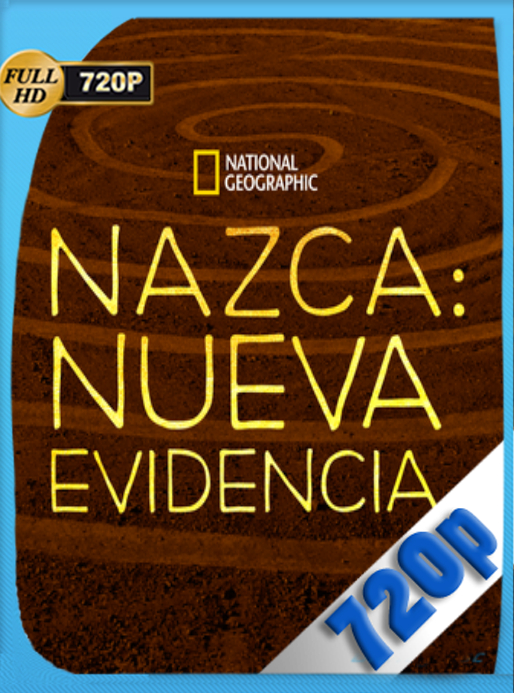 Nazca: Nueva Evidencia (2010) DSNP WEB-DL [720p] Latino [GoogleDrive] Alexander