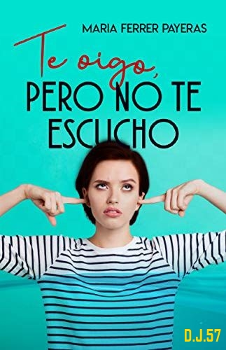 1 - Te oigo, pero no te escucho - Maria Ferrer Payeras