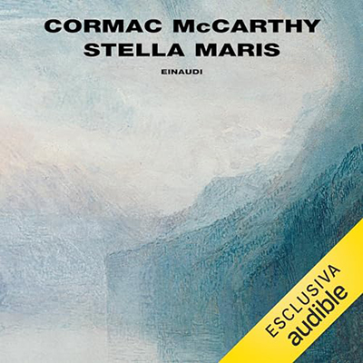 Cormac McCarthy - Stella Maris (2023) (mp3 - 128 kbps)