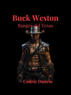 Cedric Daurio - Buck Weston. Ranger del Texas (2024)