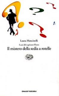Laura Mancinelli - I casi del capitano Flores. Il mistero della sedia a rotelle (1997)